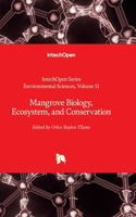 Mangrove Biology, Ecosystem, and Conservation