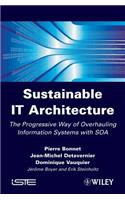 Sustainable IT Architecture: The Progressive Way of Overhauling Information Systems with SOA
