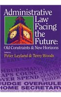 Administrative Law Facing the Future