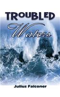 Troubled Waters