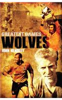 Wolves Greatest Games