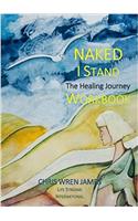 Naked I Stand Workbook