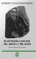 El extraño caso del Dr. Jekyll y Mr. Hyde: Nueva traducción al español(22 Clásicos en español)