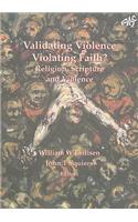 Validating Violence - Violating Faith