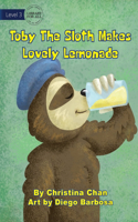 Toby The Sloth Makes Lovely Lemonade