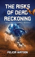 Risks of Dead Reckoning