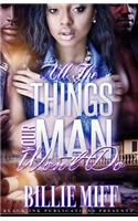 All The Things Your Man Won't Do