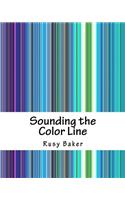 Sounding the Color Line: Music and Race in the Southern Imagination