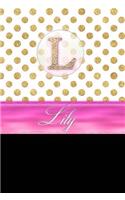Lily: Personalized Lined Journal Diary Notebook 150 Pages, 6 X 9 (15.24 X 22.86 CM), Durable Soft Cover