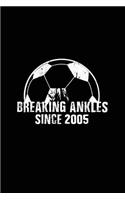 Breaking Ankles Since 2005: Soccer Player Notebooks