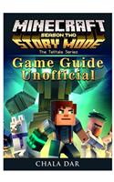 Minecraft Story Mode Season 2, Xbox One, Ps4, Pc, Wiki, Apk, Cheats, Tips, Game Guide Unofficial