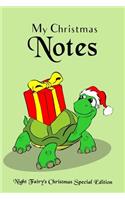 My Christmas Notes: Special Christmas notebooks & journals edition: Notebook/Journal/Diary/Planner/Memory Notebook/Keepsake Book - Size: 6"x9", Lined Pages, 100 pages -