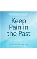 Keep Pain in the Past