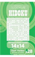 Sudoku Hidoku - 200 Easy to Master Puzzles 14x14 (Volume 28)