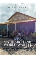 Matriarch and World War Iii