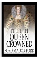 The Fifth Queen Crowned