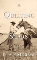 A Quilting of Scars
