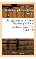 de la Gratuité de Certaines Fonctions Publiques Existantes Ou À Créer, Considérée Comme Moyen