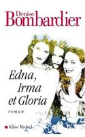 Edna, Irma Et Gloria