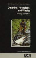 Dolphins, Porpoises, and Whales: 1994-1998 Action Plan for the Conservation of Cetaceans