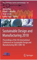 Sustainable Design and Manufacturing 2018