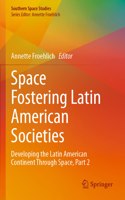 Space Fostering Latin American Societies