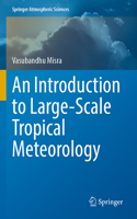 Introduction to Large-Scale Tropical Meteorology