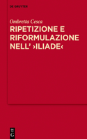 Ripetizione e riformulazione nell’ ›Iliade‹: La tecnica discorsiva dell’???e??? nella rappresentazione omerica della comunicazione verbale a distanza(15 MythosEikonPoiesis)