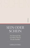 Sein oder Schein: Die Ãsterreich-Idee von Maria Theresia bis zum Anschluss