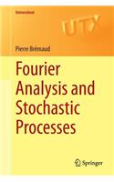 Fourier Analysis and Stochastic Processes