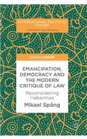 Emancipation, Democracy and the Modern Critique of Law