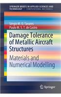 Damage Tolerance of Metallic Aircraft Structures