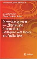 Energy Management--Collective and Computational Intelligence with Theory and Applications