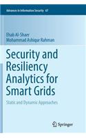 Security and Resiliency Analytics for Smart Grids