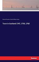 Tours in Scotland 1747, 1750, 1760