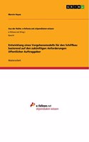 Entwicklung eines Vorgehensmodells für den Schiffbau basierend auf den zukünftigen Anforderungen öffentlicher Auftraggeber