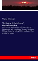 The History of the Colony of Massachusetts-Bay