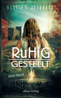 Ruhiggestellt