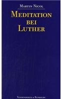 Meditation Bei Luther