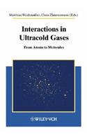 Interactions in Ultracold Gases