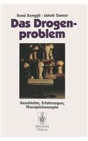 Das Drogenproblem