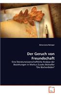 Geruch von Freundschaft