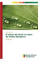 O ethos do herói na obra de Pedro Bandeira