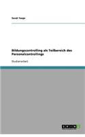 Bildungscontrolling als Teilbereich des Personalcontrollings