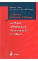 Mechanics of Periodically Heterogeneous Structures