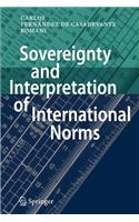 Sovereignty and Interpretation of International Norms