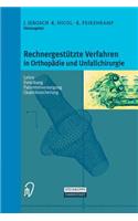 Rechnergestützte Verfahren in Orthopädie Und Unfallchirurgie