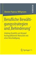 Berufliche Bewältigungsstrategien Und 'Behinderung'