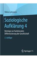 Soziologische Aufklärung 4
