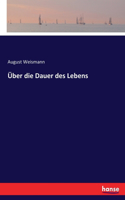 Über die Dauer des Lebens